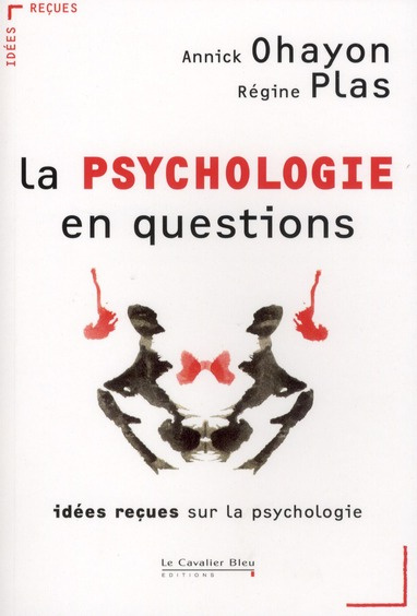 Emprunter La psychologie en questions. Idées reçues sur la psychologie livre