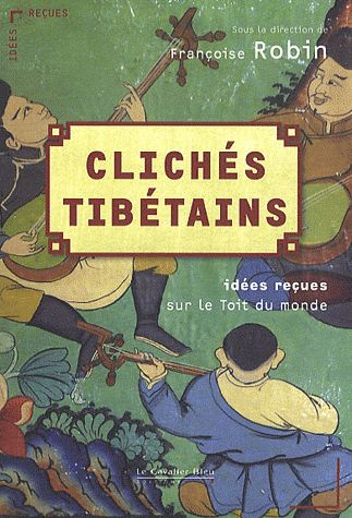 Emprunter Clichés tibétains. Idées reçues sur le Toit du monde livre
