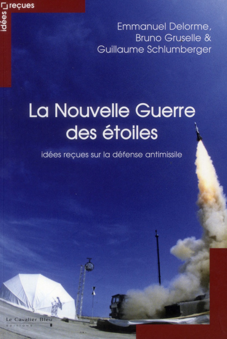 Emprunter La Nouvelle Guerre des étoiles. Idées reçues sur la défense antimissile livre