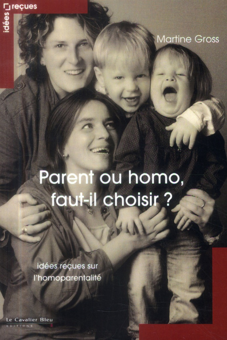 Emprunter Parent ou homo, faut il choisir? livre