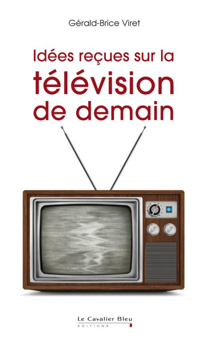 Emprunter Idées reçues sur la télévision de demain livre
