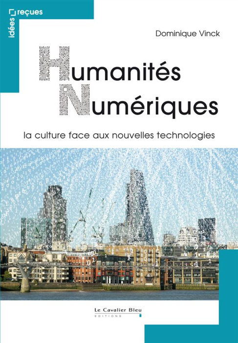 Emprunter Humanités numériques. La culture face aux nouvelles technologies livre