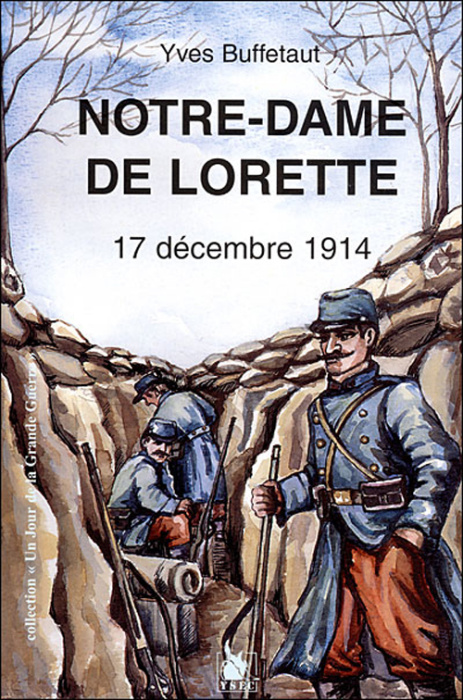 Emprunter Notre-Dame de Lorette. Tome 1 (1914) livre