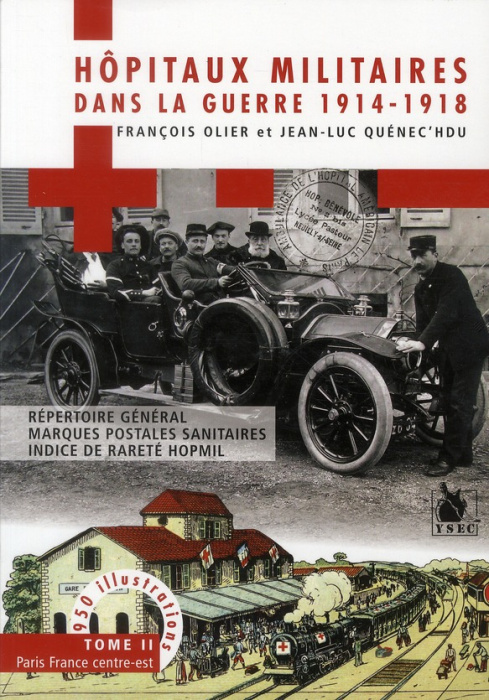 Emprunter Hôpitaux militaires dans la guerre 1914-1918. Tome 2, Paris France centre-est livre