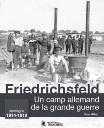 Emprunter Friedrichsfeld. Un camp allemand de la grande guerre livre
