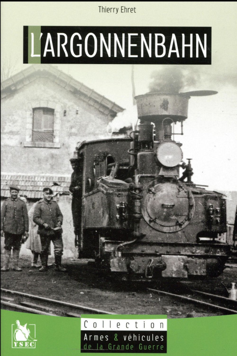 Emprunter Argonnenbahn : une voie ferrée dans la forêt livre