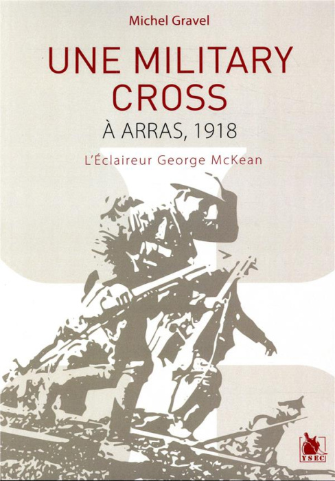 Emprunter Une Military Cross à Arras, 1918. L'éclaireur George Mckean livre