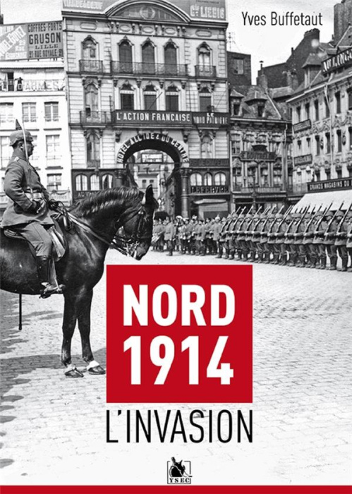 Emprunter Nord 1914, l'invasion livre
