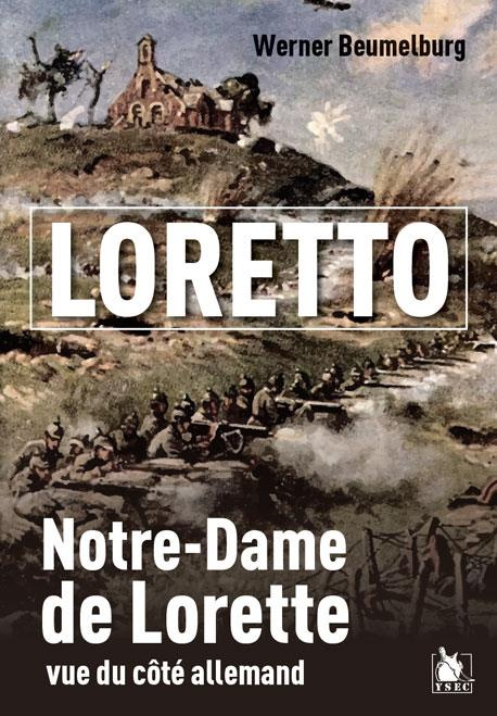 Emprunter Loretto. Notre-Dame de Lorette vue du côté allemand livre