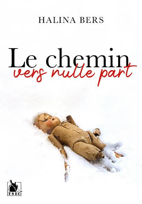 Emprunter Le chemin vers nulle part livre