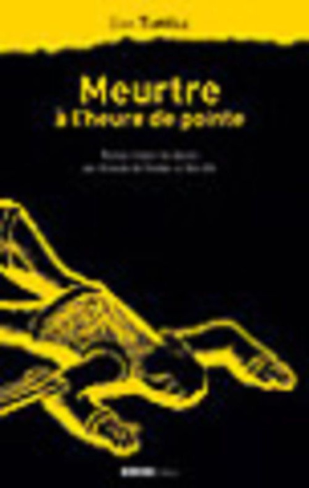 Emprunter Meurtre à l'heure de pointe livre