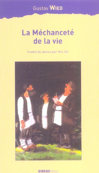 Emprunter La Méchanceté de la vie. Tableaux de Gammelkobing livre