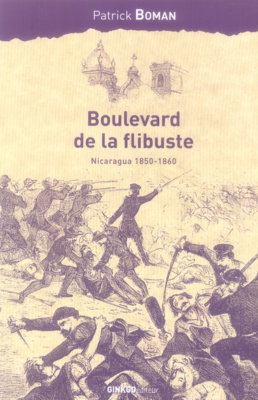 Emprunter Boulevard de la flibuste. Nicaragua 1850-1860 livre
