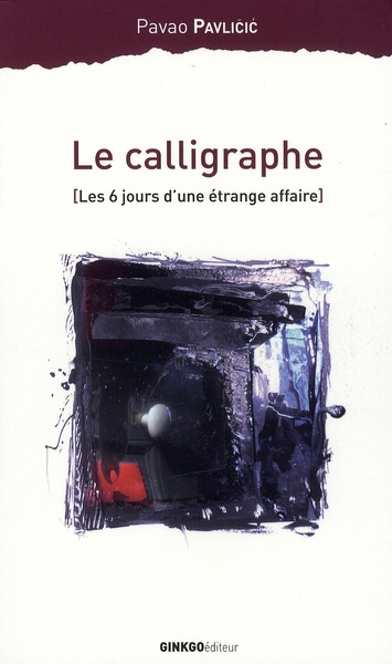 Emprunter Le calligraphe. (Les 6 jours d'une étrange affaire) livre