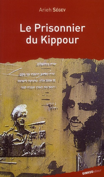 Emprunter Le prisonnier du Kippour. La fêlure d'un mythe livre