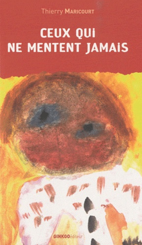 Emprunter Ceux qui ne mentent jamais livre