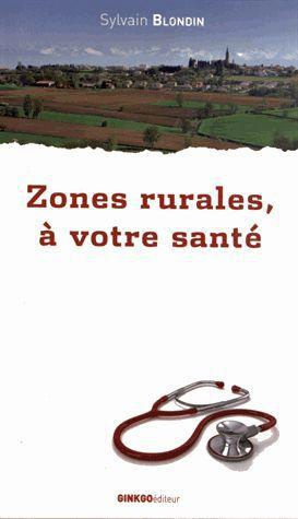 Emprunter Zones rurales, à votre santé livre