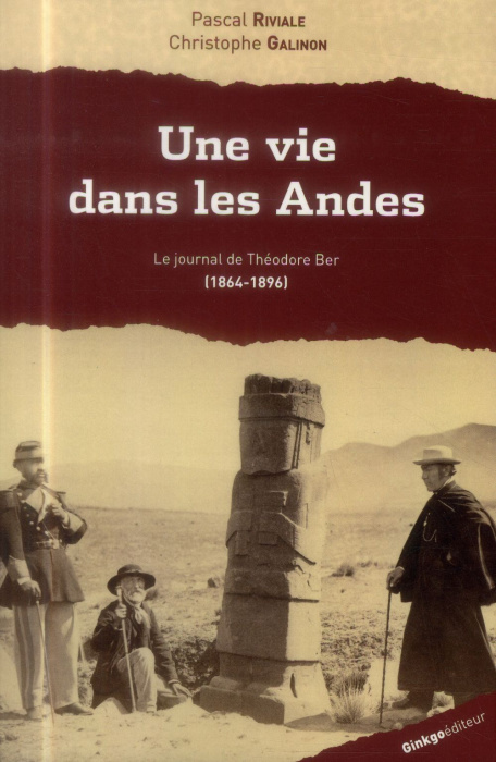 Emprunter Une vie dans les Andes. Le journal de Théodore Ber (1864-1896) livre