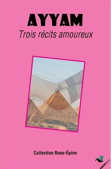 Emprunter Ayyam. Trois récits amoureux livre