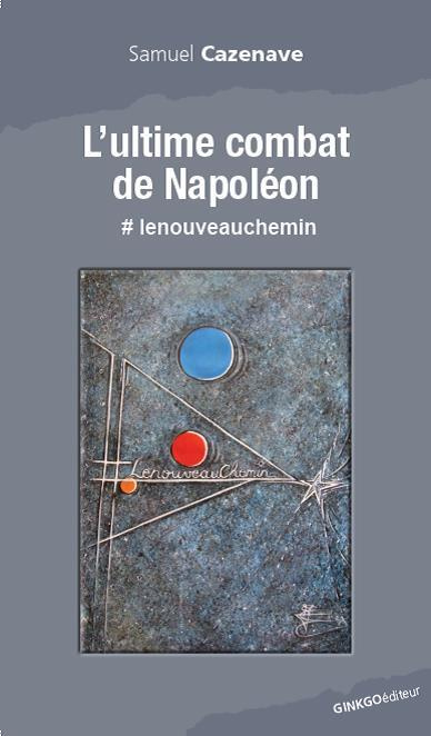 Emprunter L'ultime combat de Napoléon. #lenouveauchemin livre