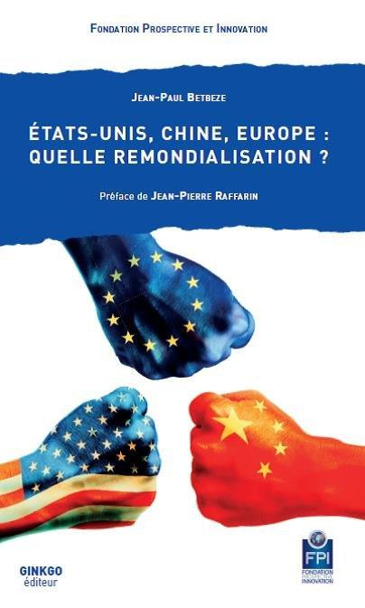 Emprunter Etats unis, chine, europe : quelle remondialisation ? livre