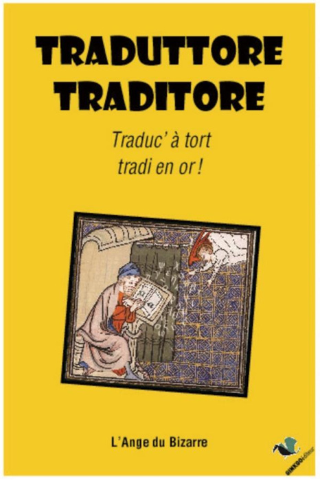 Emprunter Traduttore, traditore. Traduc' à tort, tradi en or ! livre