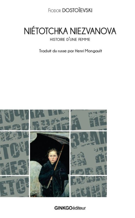 Emprunter Niétotchka Niezvanova. Histoire d'une femme livre