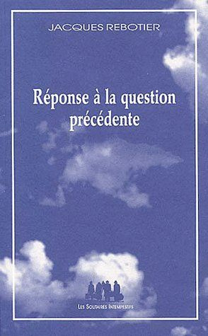 Emprunter REPONSE A LA QUESTION PRECEDENTE livre