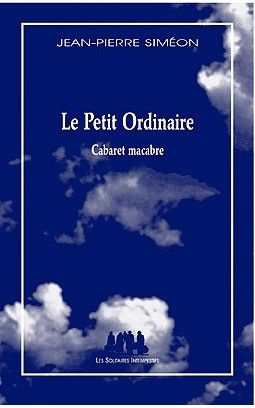 Emprunter Le Petit Ordinaire. Cabaret macabre, 2e édition livre