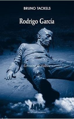 Emprunter Ecrivains de plateau. Tome 4, Rodrigo Garcia livre