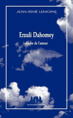 Emprunter Erzuli Dahomey . Déesse de l'amour livre
