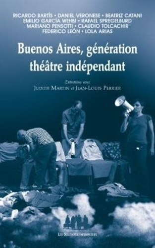 Emprunter Buenos Aires, génération théâtre indépendant livre