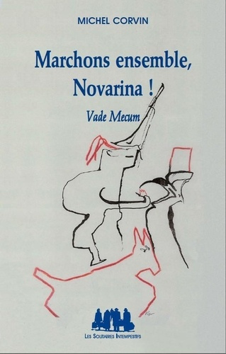 Emprunter Marchons ensemble, Novarina ! Vade mecum livre