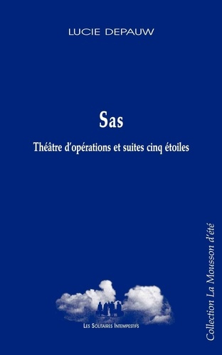 Emprunter Sas. Théâtre d'opérations et suites cinq étoiles livre