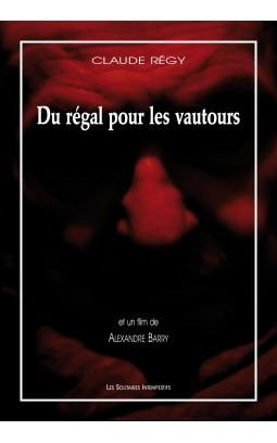 Emprunter Du régal pour les vautours. Avec 1 DVD livre