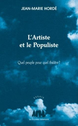Emprunter L'artiste et le populiste. Quel peuple pour quel théâtre ? livre