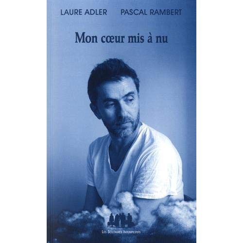 Emprunter Mon coeur mis à nu livre