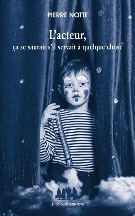 Emprunter L'acteur, ça se saurait s'il servait à quelque chose livre
