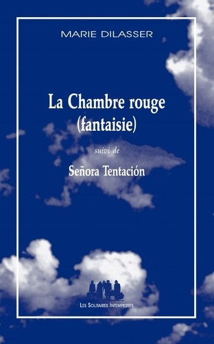 Emprunter La Chambre rouge (fantaisie) suivi de Señora Tentación livre