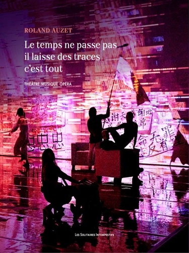Emprunter Le temps ne passe pas il laisse des traces c'est tout livre