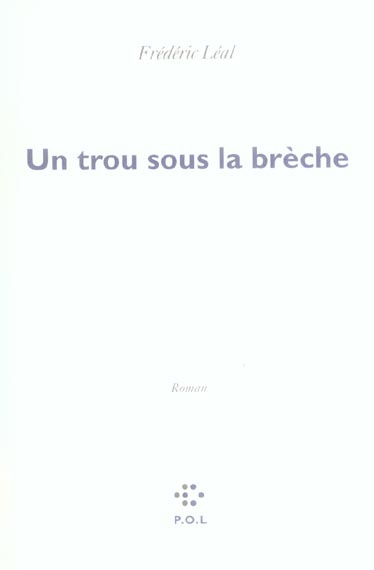 Emprunter Un trou sous la brèche livre