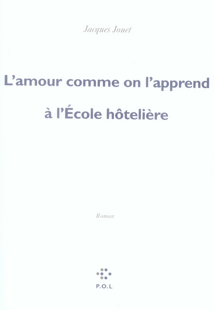 Emprunter L'amour comme on l'apprend à l'Ecole hôtelière livre