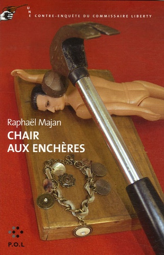 Emprunter Une contre-enquête du commissaire Liberty : Chair aux enchères livre