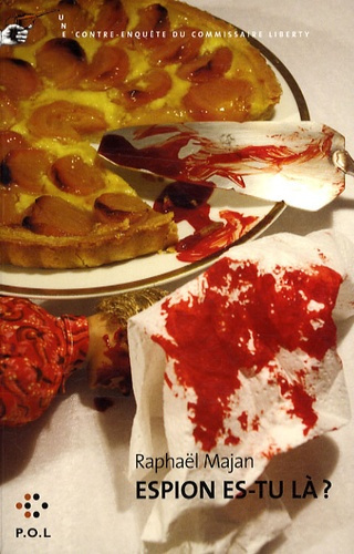 Emprunter Une contre-enquête du commissaire Liberty : Espion es-tu là ? livre