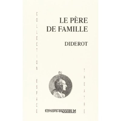 Emprunter Le Père de famille suivi d'extraits du Discours sur la poésie dramatique livre
