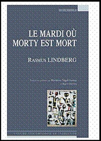 Emprunter Le mardi où Morty est mort livre