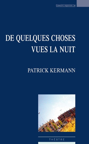 Emprunter De quelques choses vues la nuit livre