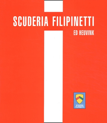 Emprunter Scuderia Filipinetti. Histoire d'une écurie suisse livre