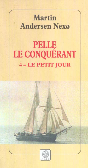 Emprunter Pelle le Conquérant Tome 4 : Le Petit jour livre