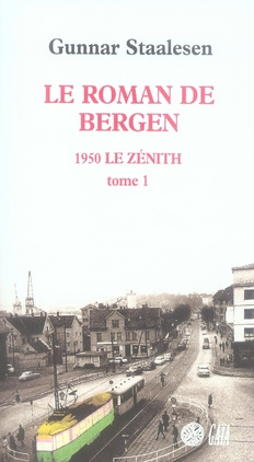 Emprunter Le roman de Bergen : 1950 Le zénith. Tome 1 livre